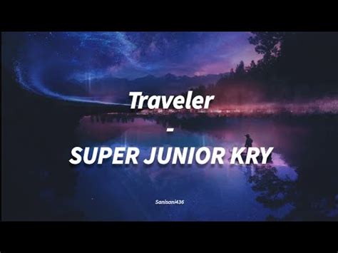 SUPER JUNIOR KRY Traveler LIRIK SUB INDO YouTube