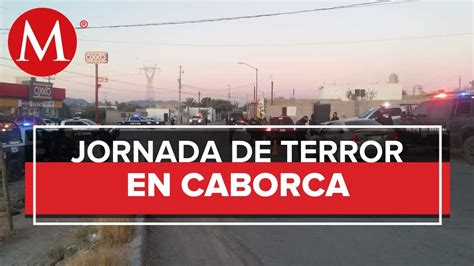 Terror En Caborca Sicarios Desatan Balacera Por M S De Seis Horas