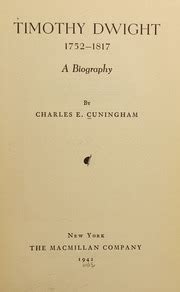 timothy dwight 1752-1817 a biography : charles e. cuningham : Free ...