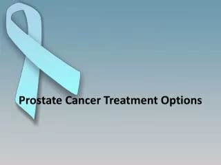 Ppt Prostate Cancer Treatment In India Powerpoint Presentation Free