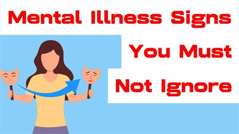 Mental Illness Warning Signs You Must Not Ignore Youtube