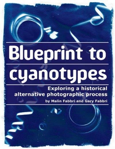 The First 22 Pages Of Blueprint To Cyanotypes