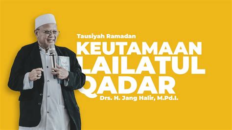 Tausiyah Ramadan Keutamaan Lailatul Qadar Sma Negeri Cicalengka