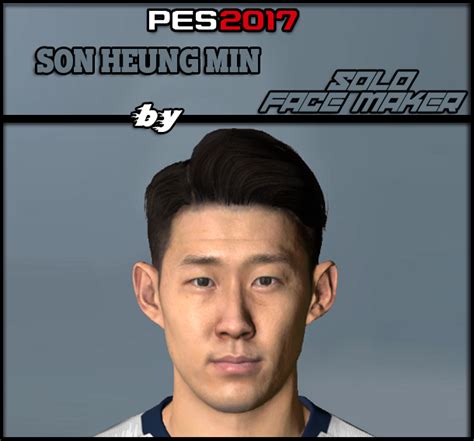 Pes Modif Pes 2017 Son Heung Min Face By Solo Gamer Face Maker And Pes Editor