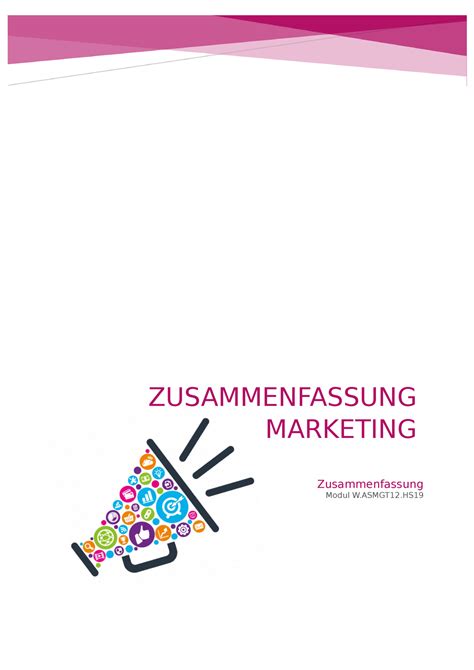 Marketing Zusammenfassung Zusammenfassung Modul W Asmgt