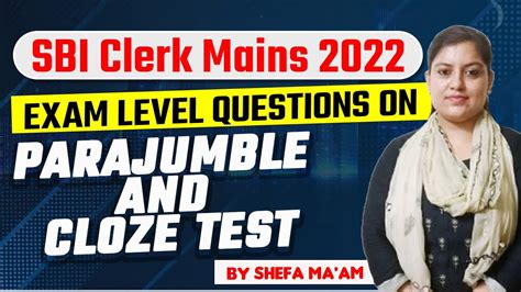 SBI Clerk Mains 2022 Exam Level Questions On Parajumble And Cloze Test