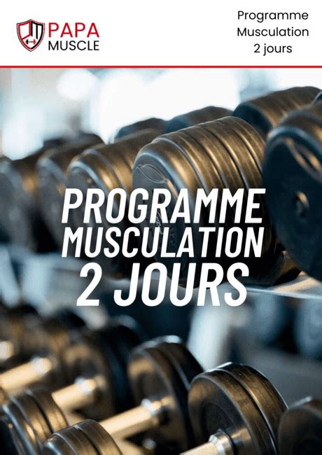 Programme Musculation Papa Muscle