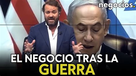 El Negocio Tras La Guerra De Israel Netanyahu Se Opone A Eeuu ¿qué Hay En Gaza Que Todos