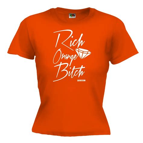 Rich Orange Bitch Dames Shirt Oranje Gekshirt Leuke Gekke T Shirts