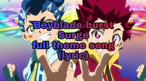 Beyblade Burst Surge Full Theme Song Lyric Youtube