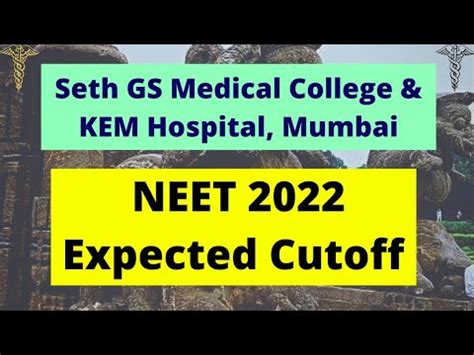 GS Medical College KEM Hospital Expected Cutoff NEET 2022 GSMC