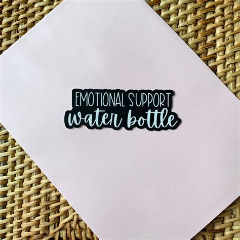 Emotional Support Water Bottle Sticker Water Bottle Sticker Etsy