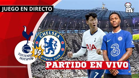 2T CON 9 Juega El TOTTENHAM Tottenham 1 4 Chelsea EN VIVO