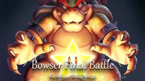 Bowser Final Battle From Super Mario Galaxy Ft El Mot4z Music Youtube