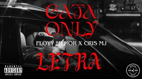 GATA ONLY LETRA FLOYY MENOR CRIS MJ Mentex Music YouTube