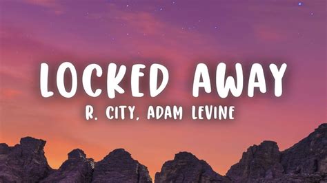 R City Locked Away Lyrics Ft Adam Levine Youtube