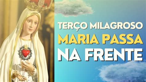 Ter O Milagroso Maria Passa Na Frente Youtube