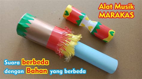 Alat Musik Marakas Dari Barang Bekas How To Make A Maracas Musical