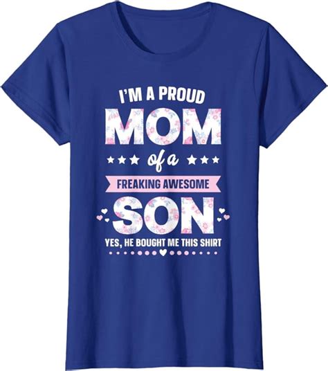 Im A Proud Mom Shirt T From Son To Mom Funny Mothers Day T Shirt