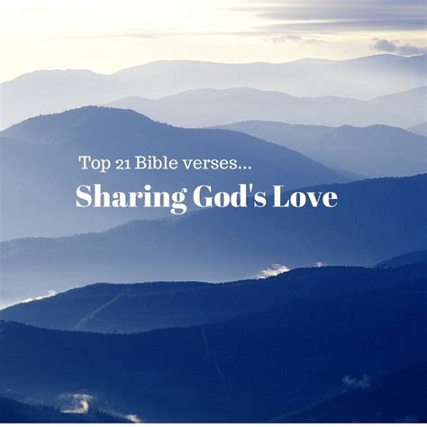 Top 21 Bible Verses Sharing God’s Love Everyday Servant