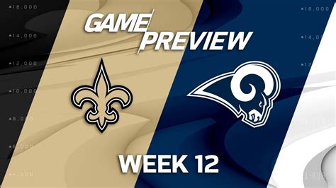 New Orleans Saints Vs Los Angeles Rams Nfl Week Game Preview