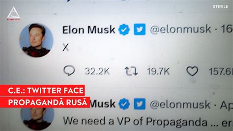 Aten Ie C E L Avertizeaz Pe Musk Cu Privire La Propaganda Rus De