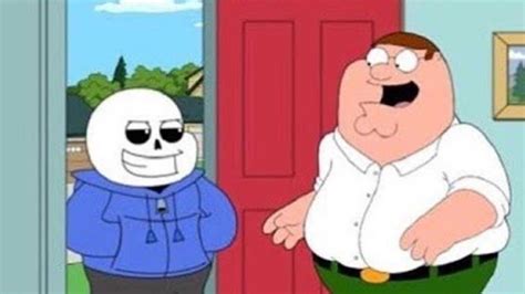 No Frickin Way You Re Sans Peter Griffin At The Door Holy Crap