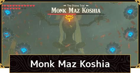 Botw Monk Maz Koshia Guide Zelda Breath Of The Wild Gamewith