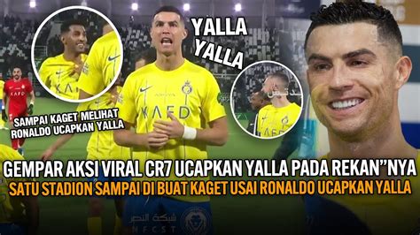 Gempar Aksi Viral Ronaldo Ucapkan Yalla Satu Stadion Di Buat Kaget