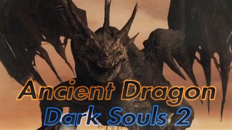 Dark Souls 2 Ancient Dragon Boss Fight Ps5 Youtube