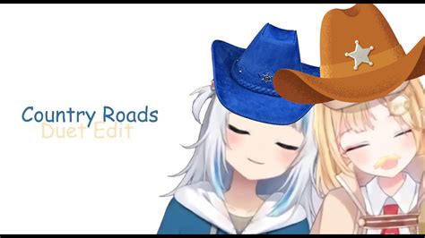 Gawr Gura Amelia Watson Sing Country Roads Duet Edit YouTube