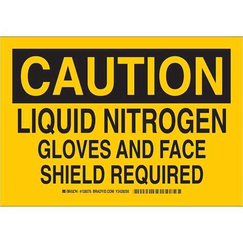 Hardware Specialty Brady Caution Liquid Nitrogen Gloves And Face Shield Required Sign 7 H X 10