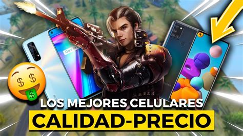 LOS MEJORES CELULARES PARA JUGAR FREE FIRE 2021 BARATOS Celulares