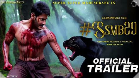 Ssmb29 Maheshbabu Official Trailer Ss Rajamouli Ssmb29 Trailer Ssmb29 Movie Trailer Youtube