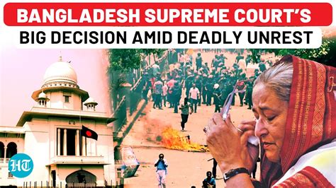 Bangladesh Protests Update Supreme Court Stuns Sheikh Hasina Govt As