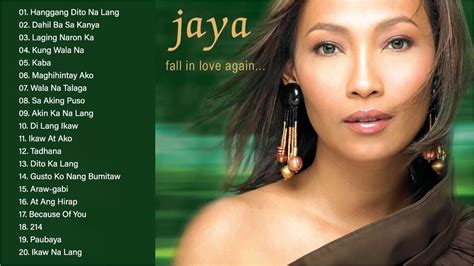 Jaya Tagalog Love Songs Jaya Best Songs Nonstop Collection Jaya