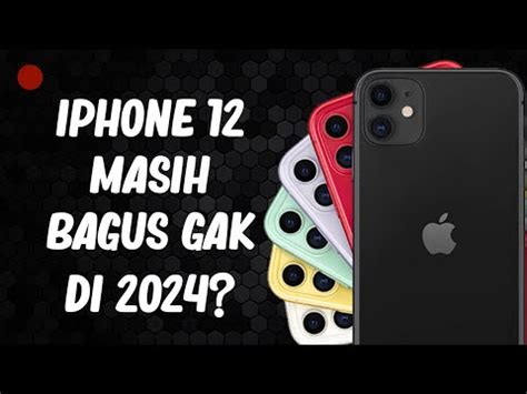 Masih Bagus Beli IPhone 11 Untuk 2024 Sampai IOS Berapa YouTube