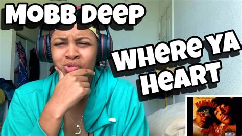 MOBB DEEP WHERE YA HEART AT REACTION YouTube