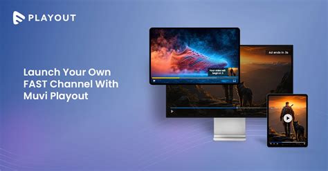 Launch Your Own Fast Channel In Hours With Muvi Playout Muvi One