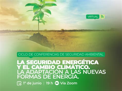 CHARLA La seguridad energética y el cambio climático La adaptación a