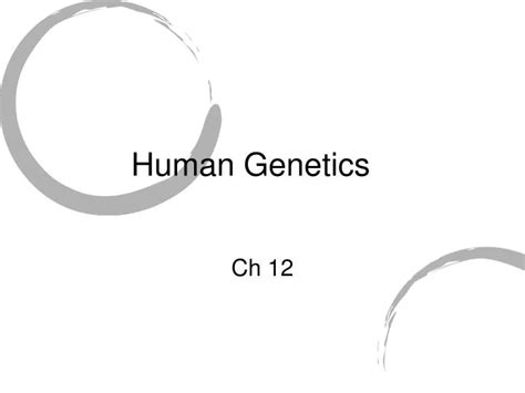 Ppt Human Genetics Powerpoint Presentation Free Download Id 4969861