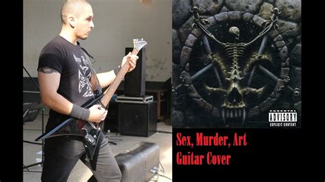 Slayer Sex Murder Art Guitar Cover Youtube