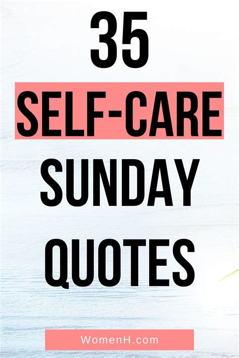 35 Inspiring Self Care Sunday Quotes Artofit