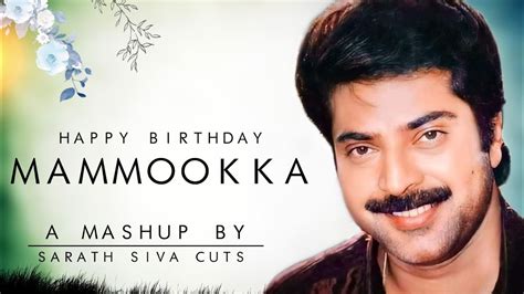 MAMMOOTTY BIRTHDAY SPECIAL MASHUP 2021 MAMMOOTTY SARATH SIVA CUTS