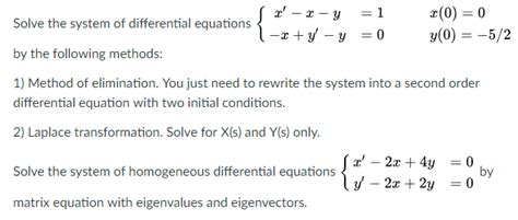 Solved Solve The System Of Differential Equations By The