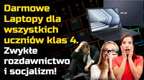 Darmowe Laptopy dla uczniów klas 4 Zwykłe rozdawnictwo i socjalizm