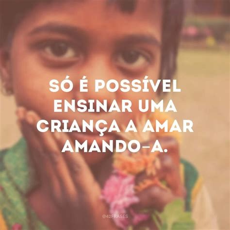 Frases Sobre A Infância EducaBrilha