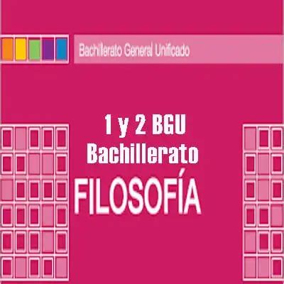 Libro de Filosofía 1 y 2 BGU Bachillerato MinEduc 2025 elyex