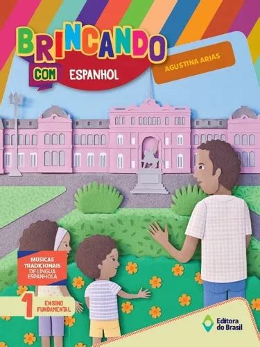 Brincando espanhol 1º ano Ensino fundamental I de Arias