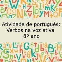 Atividade de português Verbos na voz ativa 8º ano Acessaber